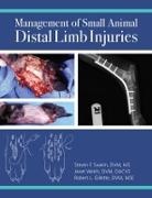 Robert L. Gillette, Robert L. (Auburn University Gillette, Gillette Robert L., Swaim, Steven F. Swaim, Steven F. (Auburn University Swaim... - Management of Small Animal Distal Limb Injuries
