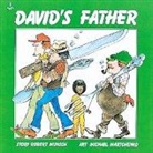 Robert Munsch, Robert N. Munsch, Michael Martchenko - David's Father