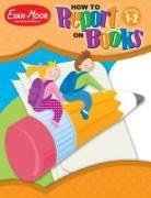 Melanie Coon, Evan-Moor Corporation, Evan-Moor Educational Publishers, Jill Norris - How to Report on Books, Grade 1 - 2 Teacher Resource