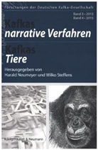 Kristina Jobst u a, Harald Neumeyer, Wilk Steffens, Wilko Steffens - Kafkas narrative Verfahren. Kafkas Tiere