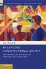 Jacco Bomhoff, Jacco (London School of Economics and Pol Bomhoff, Jacco (London School of Economics and Political Science) Bomhoff - Balancing Constitutional Rights