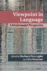 Barbara (University of British Columbia Dancygier, Barbara Sweetser Dancygier, Barbara Dancygier, Barbara (University of British Columbia Dancygier, Dancygier Barbara, Eve Sweetser... - Viewpoint in Language