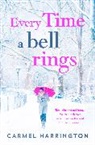 Carmel Harrington, Harrington Carmel - Every Time a Bell Rings
