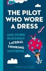 Tom Cutler - Pilot Who Wore a Dress