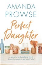 Amanda Prowse, Prowse Amanda - Perfect Daughter