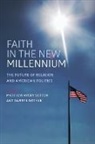Matthew Avery Sutton, Matthew Avery (Edward R. Meyer Distinguish Sutton, Matthew Avery Dochuk Sutton, Darren Dochuk, Darren (Associate Professor of History and Humanities Dochuk, Dochuk Darren... - Faith in the New Millennium