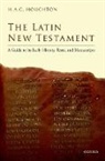H. A. G. Houghton, H. A. G. (Professor of New Testament Tex Houghton, H. A. G. (Professor of New Testament Textual Scholarship Houghton - Latin New Testament