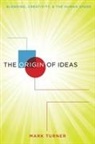 Mark Turner - Origin of Ideas