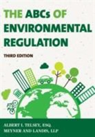 Albert I. Telsey, Telsey Albert I. - Abcs of Environmental Regulation