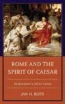 Blits, Jan Blits, Jan H. Blits - Rome Amp the Spirit of Caesar