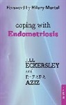 Dr. Zara Aziz, Zara Aziz, Jill Eckersley, Eckersley Jill - Coping with Endometriosis