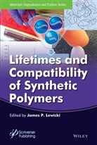 James P. Lewicki, James P. P. Lewicki, James P. P. Overturf Lewicki, George Overturf, James P. Lewicki, James P Lewicki - Lifetimes and Compatibility of Synthetic Polymers