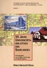 Bernd Hagenau, Christine Hohnschopp - 50 Jahre Universitätsbibliothek des Saarlandes