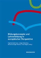 Siegfried Gehrmann, Jürge Helmchen, Jürgen Helmchen, Marianne Krüger-Potratz, Marianne Krüger-Potratz u a, Frank Ragutt - Bildungskonzepte und Lehrerbildung in europäischer Perspektive