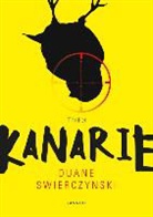 Duane Swierczynski - Kanarie