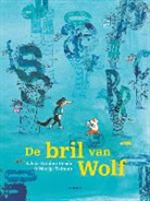 Marije Tolman, Sylvia Vanden Heede - De bril van Wolf