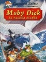 Geronimo Stilton, C. Aliprandi, D. Loizedda - Moby Dick. La balena bianca di Herman Melville