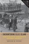 Ronald H Bayor, Ronald H. Bayor, Ronald H. (Georgia Institute of Technology) Bayor - Encountering Ellis Island
