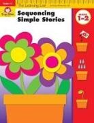 Evan-Moor Corporation, Evan-Moor Educational Publishers, Evan-Moor Educational Publishers - Learning Line: Sequencing Simple Stories, Grade 1 - 2 Workbook
