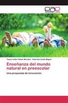 Gabriel Couto Miguel, Gabriela Couto Miguel, Tanya Ivett Fabian Morales, Tanya Ivette Fabian Morales - Enseñanza del mundo natural en preescolar