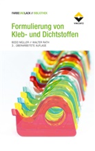 Bod Müller, Bodo Müller, Walter Rath - Formulierung von Kleb- und Dichtstoffen