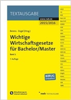Holge Berens, Holger Berens, engel, Hans-Peter Engel - Wichtige Wirtschaftsgesetze für Bachelor/Master. Bd.1