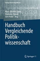 Mariann Kneuer, Marianne Kneuer, Hans-Joachim Lauth, Gert Pickel - Handbuch Vergleichende Politikwissenschaft: Handbuch Vergleichende Politikwissenschaft
