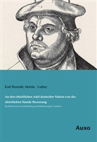 Kar Benrath, Karl Benrath, Martin Luther - An den christlichen Adel deutscher Nation von des christlichen Stande Besserung