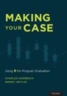 Auerbach, Charles Auerbach, Charles (Professor Auerbach, Charles Zeitlin Auerbach, Auerbach Charles, Wendy Zeitlin... - Making Your Case