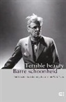 Peter Drehmanns, Ingmar Heytze, Onno Kosters, Peter Drehmanns, Onno Kosters - Terrible beauty; Barre schoonheid