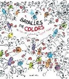 Hervé Tullet - Batalles de colors : Un llibre per jugar amb Hervé Tullet