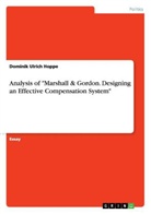 Dominik Ulrich Hoppe - Analysis of "Marshall & Gordon. Designing an Effective Compensation System"