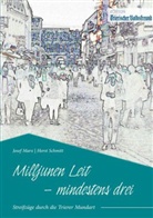 Jose Marx, Josef Marx, Horst Schmitt - Milljunen Leit - mindestens drei