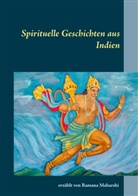 Ramana Maharshi - Spirituelle Geschichten aus Indien