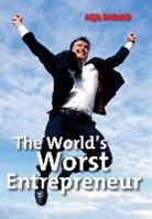 Aqil Radjab - The World's Worst Entrepreneur
