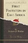 Richard F. Burton - First Footsteps in East Africa (Classic Reprint)