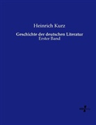 Heinrich Kurz - Geschichte der deutschen Literatur