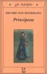 Eduard von Keyserling - Principesse