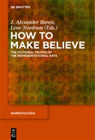 Alexander Bareis, J Alexander Bareis, J. Alexander Bareis, Nordrum, Nordrum, Lene Nordrum - How to Make Believe