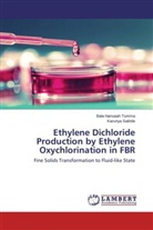 Karunya Sakhile, Bala Narsaia Tumma, Bala Narsaiah Tumma - Ethylene Dichloride Production by Ethylene Oxychlorination in FBR