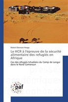 Robert Ebenezer Nsoga, Nsoga-r - Le hcr a l epreuve de la securite