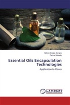 Helen Greige-Gerges, Helene Greige-Gerges, Carine Sebaaly - Essential Oils Encapsulation Technologies