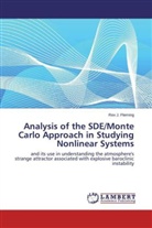 Rex J Fleming, Rex J. Fleming - Analysis of the SDE/Monte Carlo Approach in Studying Nonlinear Systems