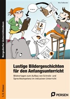 Mira Faßbender - Lustige Bildergeschichten f. den Anfangsunterricht