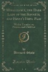 Bernard Shaw - Misalliance, the Dark Lady of the Sonnets, and Fanny's First Play