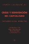 Ramón Casilda Béjar - Crisis y reinvención del capitalismo : globalización, multinacionales, tecnologías, conocimiento