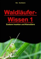 Kai Sackmann, Jessic Sackmann, Jessica Sackmann - Waldläufer-Wissen 1