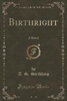 T. S. Stribling - Birthright