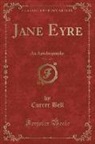 Currer Bell - Jane Eyre, Vol. 1 of 3