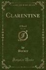 Burney Burney - Clarentine, Vol. 1 of 2